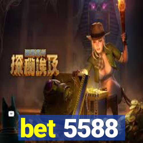 bet 5588